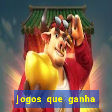 jogos que ganha dinheiro de verdade sem deposito